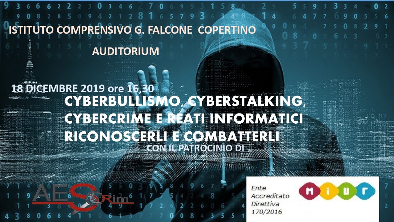 Conferenza: Cyberbullismo, cyberstalking, cybercrime e reati informatici nel deep web.